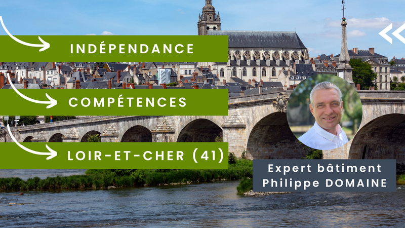 Expert bâtiment Loir-et-Cher